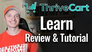 ThriveCart Learn Review and Tutorial