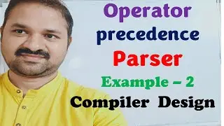 Operator Precedence Parser in Compiler Design || Example 2