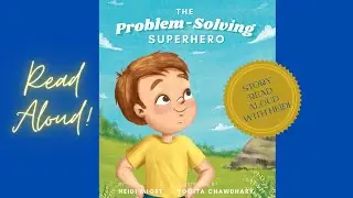 Story Read Aloud: The Problem-Solving Superhero. A Growth Mindset Book for Children.