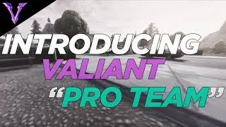 Introducing Valiant Pro Team!