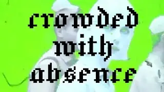 Crowded with Absence - Spoken-Word Electronica / Experimental Bass / UK Garage (Official Audio)