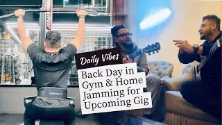 VLOG #96 || Aaj Kiya Gym Me Back Workout || Home Jamming for Mumbai Show || Daily Vlog 