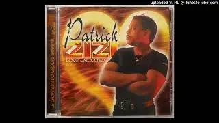 Patrick Zizi - Love Unlimited (1999) - 03 - Appel A L'Amour