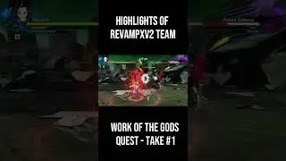 #Work #ofthe #Gods #Take1 #RevampXv2 #DragonBall #XenoVerse2 #Parallel #Quest #PQ #Mods #Highlights