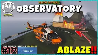 Observatory Ablaze!! -  NLH195 Mistral | Rescue Mission | Stormworks Career | #12