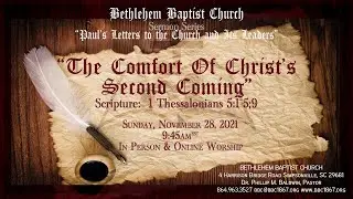 11.28.2021 |  The Comfort Of Christ&rsquo;s Second Coming | Dr. Baldwin