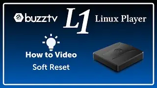 BuzzTV L1 (Linux Player) | Soft Reset | How to & Help Video