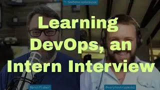 Learning DevOps with Ray The DevOps Intern: Weekly #DevOps and #Docker Live Show (Ep 42)