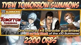 TYBW TOMORROW SUMMONS: THE BLOOD WARFARE (10 STEPS - 2200 ORBS FOR MASAKI) - Bleach Brave Souls