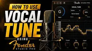 How to Use Vocal Tune in Fender Studio Pro | Auto-Tune Vocals Tutorial