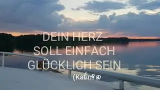 DEIN HERZ SOLL EINFACH GL&Uuml;CKLICH SEIN (Katimaus) Robin Marcus