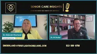 Senior Care Insights Episode 6 with Dr. Deborah Moerland