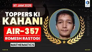 IIT JAM Interview Maths 2025 | Toppers Talk - Romesh | Success Story