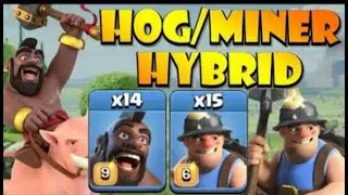 TH11 HOGS MINERS HYBRID ATTACK STRATEGY