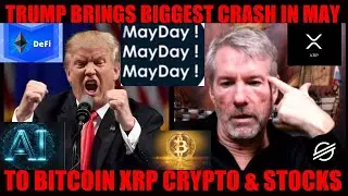 HOLY SH**! TRUMP BRINGS BIGGEST CRASH IN MAY TO BITCOIN XRP CRYPTO & STOCKS!