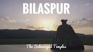 The Submerged Temples of Bilaspur || Himachal Pradesh || Suti Golpo #42