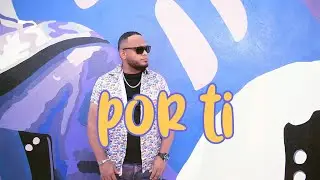 Yank Abreu - POR TI - (Video Oficial