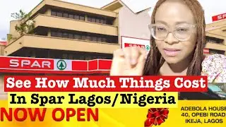 My Nigerian Trip: Come Shop With Me - How Much Things Cost In Spar Supermarket Lagos Nigeria