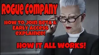 Rogue Company - Alpha/Beta Access EXPLAINED! - How Everything Works