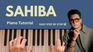Sahiba Piano Tutorial | Easy Piano Notes | Bollywood Song | Music with Preet #sahiba #piano 