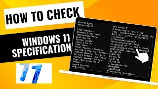 Windows 11 - How To Check System Specs