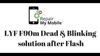 LYF Jio F90m Dead after Flash: Tested Solution