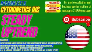 STEADY UPTREND : CYTK STOCK ANALYSIS | CYTOKINETICS STOCK