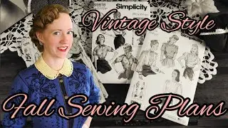 A Sewing Chat About My Me-Made Vintage Wardrobe Plans For Fall | Autumn Styles Of The 1940's/1950's