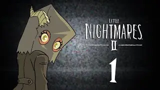 (VOD) Little Nightmares II part 1
