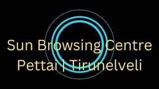 2025 |  Our Services | sun browsing centre | pettai | tirunelveli | #SUNBROWSINGCENTRE