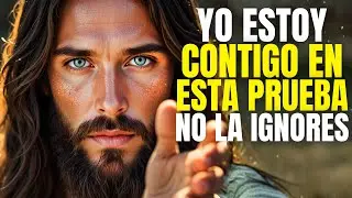DIOS DICE: YO ESTOY CONTIGO EN ESTA PRUEBA | MENSAJE DE DIOS HOY