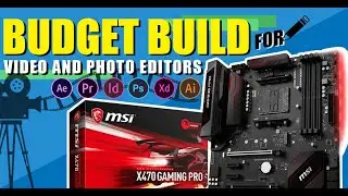 AMD Ryzen 7 2700 - 50k Budget Build for Video/Photo Editors