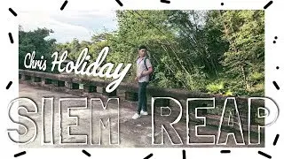 Holiday//Siem Reap//Travel Diary @@