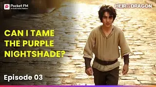 Ep 3 | Can I Tame the Purple Nightshade? | Heir of the Dragon