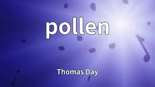 Thomas Day - pollen (Lyrics)
