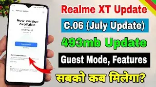 Realme XT C.06 July new update | new features, Realme XT new update