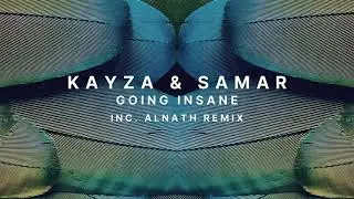 Kayza & Samar - Going Insane (Alnath Remix) [Oniryzm]