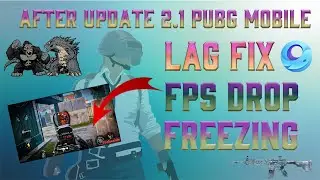 PUBG MOBILE AFTER UPDATE 2.1  LAG FIX- FREEZING- FPS DROP- ALL ISSUES SOLVE IN URDU/HINDI 2022