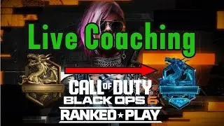 Black Ops 6 Ranked Play Coaching!!