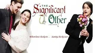 The Significant Other Trailer  (Short Version)