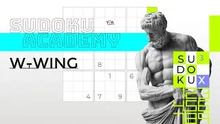 Sudoku Academy: Solve Puzzles with the W-Wing Technique
