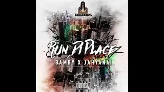 BAMBY X JAHYANAI - RUN DI PLACE ( INSTRUMENTAL )