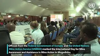 Somalia marks the International Day for Mine Awareness and Assistance in Mine Action