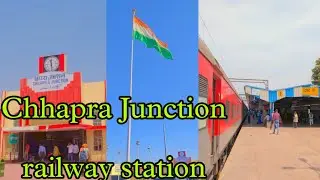 Chhapra Junction || Chhapra railway station || bihar