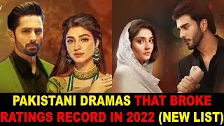 Top 10 Pakistani Dramas That Broke Ratings Record In 2022 (New List)