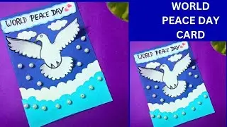 World Peace Day Greeting card /World Peace Day Craft/World Peace Day Drawing #raghaart #cardmaking