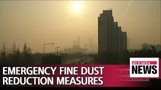 Emergency fine dust reduction measures issued in 12 cities, provinces across S. Korea