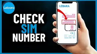 How to Check Lebara Sim Number | Step by Step (2024)