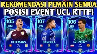 UPDATE REKOMENDASI PEMAIN SEMUA POSISI EVENT UCL RTTF! GAMEPLAY TERBAIK DI EA SPORTS FC MOBILE!