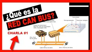 🔥¿Qué es la RED CAN BUS?  PARTE 1